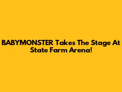 BABYMONSTER Takes The Stage At State Farm Arena!