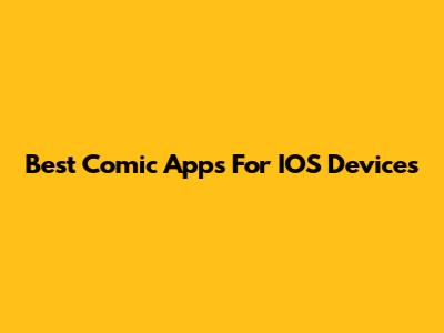 Best Comic Apps For IOS Devices
