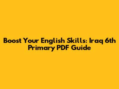 Boost Your English Skills: Iraq 6th Primary PDF Guide