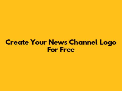 Create Your News Channel Logo For Free