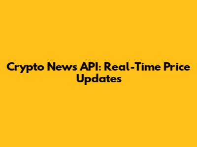 Crypto News API: Real-Time Price Updates