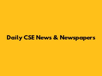 Daily CSE News & Newspapers