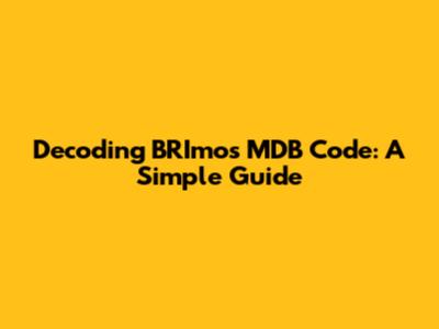 Decoding BRImo's MDB Code: A Simple Guide