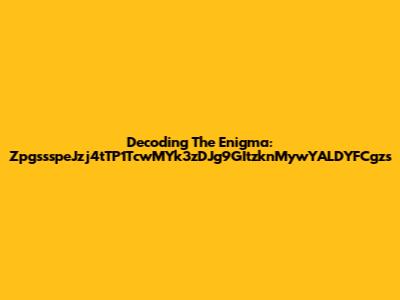 Decoding The Enigma: ZpgssspeJzj4tTP1TcwMYk3zDJg9GItzknMywYALDYFCgzs