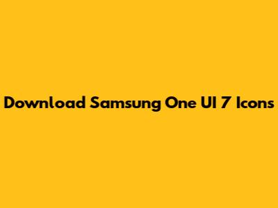 Download Samsung One UI 7 Icons