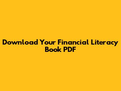 Download Your Financial Literacy Book PDF