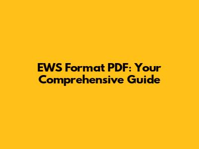 EWS Format PDF: Your Comprehensive Guide