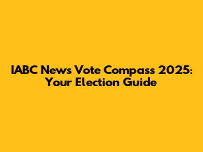 IABC News Vote Compass 2025: Your Election Guide