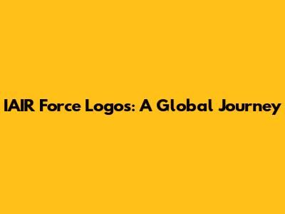 IAIR Force Logos: A Global Journey
