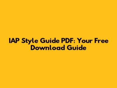 IAP Style Guide PDF: Your Free Download Guide
