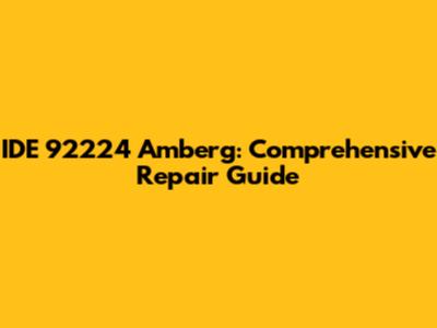 IDE 92224 Amberg: Comprehensive Repair Guide
