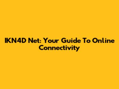 IKN4D Net: Your Guide To Online Connectivity