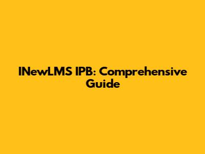 INewLMS IPB: Comprehensive Guide