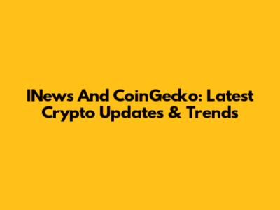 INews And CoinGecko: Latest Crypto Updates & Trends