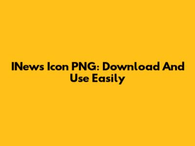 INews Icon PNG: Download And Use Easily