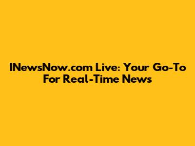 INewsNow.com Live: Your Go-To For Real-Time News