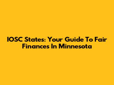 IOSC States: Your Guide To Fair Finances In Minnesota