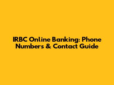 IRBC Online Banking: Phone Numbers & Contact Guide