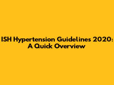 ISH Hypertension Guidelines 2020: A Quick Overview