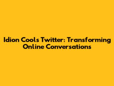 Idion Cools Twitter: Transforming Online Conversations