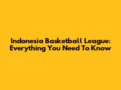 Indonesia Basketball League: Everything You Need To Know