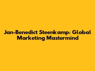 Jan-Benedict Steenkamp: Global Marketing Mastermind