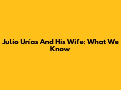 Julio Urías And His Wife: What We Know