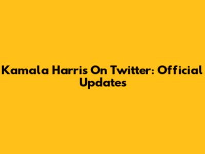Kamala Harris On Twitter: Official Updates