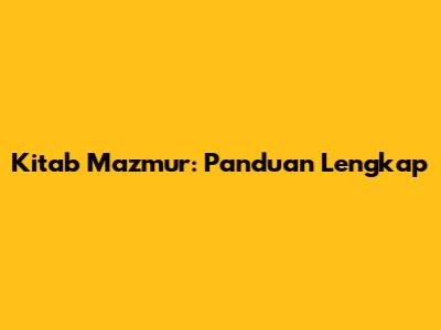 Kitab Mazmur: Panduan Lengkap