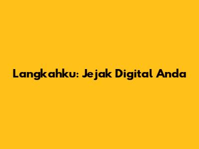 Langkahku: Jejak Digital Anda