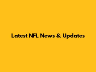 Latest NFL News & Updates