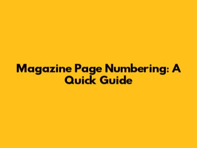 Magazine Page Numbering: A Quick Guide