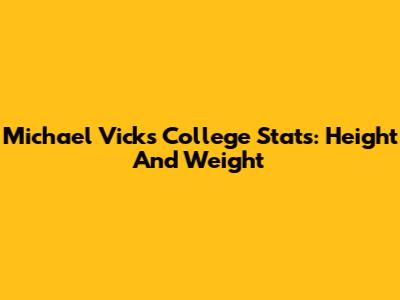 Michael Vick's College Stats: Height And Weight