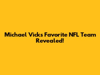 Michael Vick's Favorite NFL Team Revealed!
