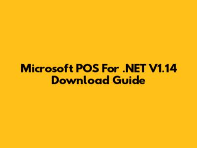 Microsoft POS For .NET V1.14 Download Guide