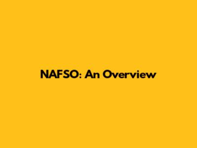 NAFSO: An Overview