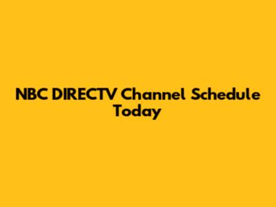 NBC DIRECTV Channel Schedule Today