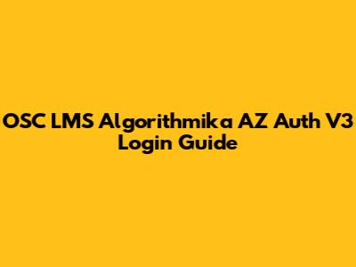 OSC LMS Algorithmika AZ Auth V3 Login Guide
