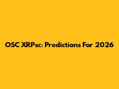 OSC XRPsc: Predictions For 2026