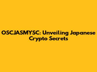 OSCJASMYSC: Unveiling Japanese Crypto Secrets