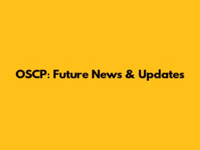 OSCP: Future News & Updates