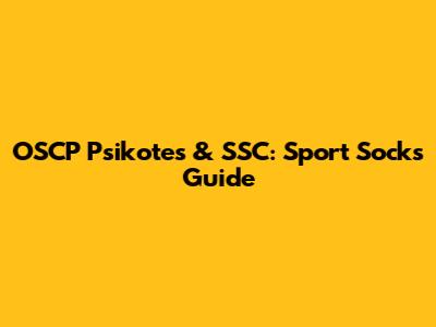 OSCP Psikotes & SSC: Sport Socks Guide