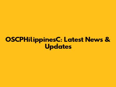 OSCPHilippinesC: Latest News & Updates