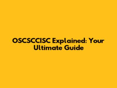 OSCSCCISC Explained: Your Ultimate Guide