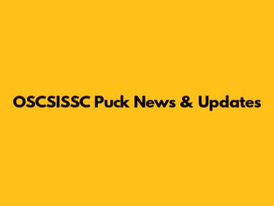 OSCSISSC Puck News & Updates