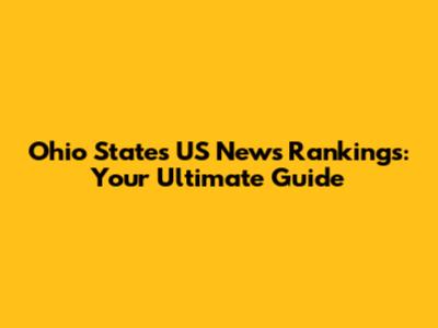 Ohio State's US News Rankings: Your Ultimate Guide