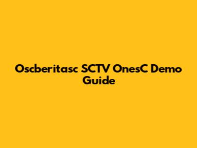 Oscberitasc SCTV OnesC Demo Guide