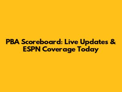PBA Scoreboard: Live Updates & ESPN Coverage Today