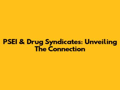 PSEI & Drug Syndicates: Unveiling The Connection