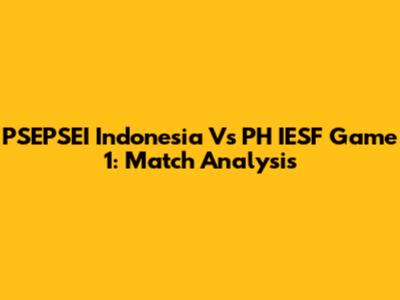 PSEPSEI Indonesia Vs PH IESF Game 1: Match Analysis
